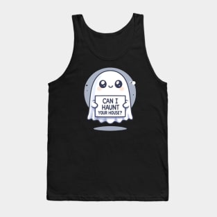 Can I Haunt Your House Tank Top